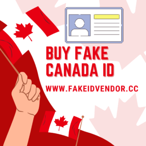 Canada Fake Driver License and Fake ID