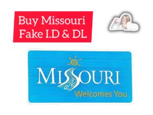 Fake Missouri Drivers License For Sale