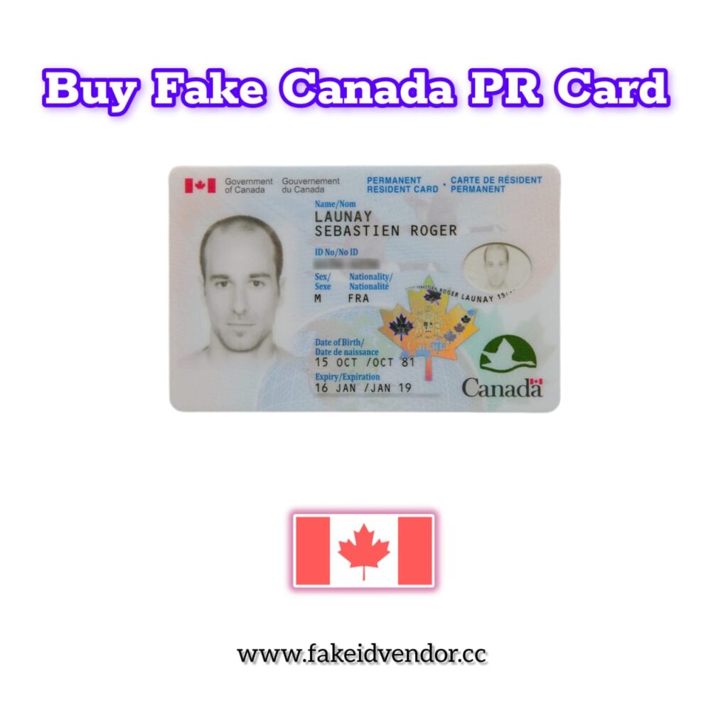 under the radar purchasing a fake canada pr card