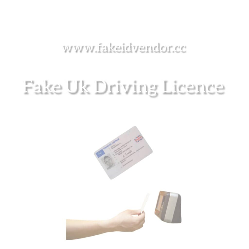 Buy a Fake UK Driving Licence